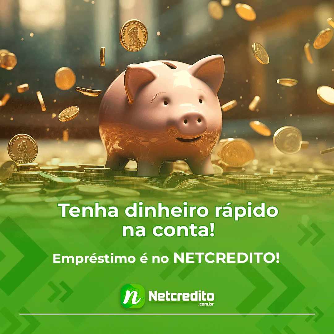 Tenha dinheiro rápido na conta! Empréstimo é no Netcredito!