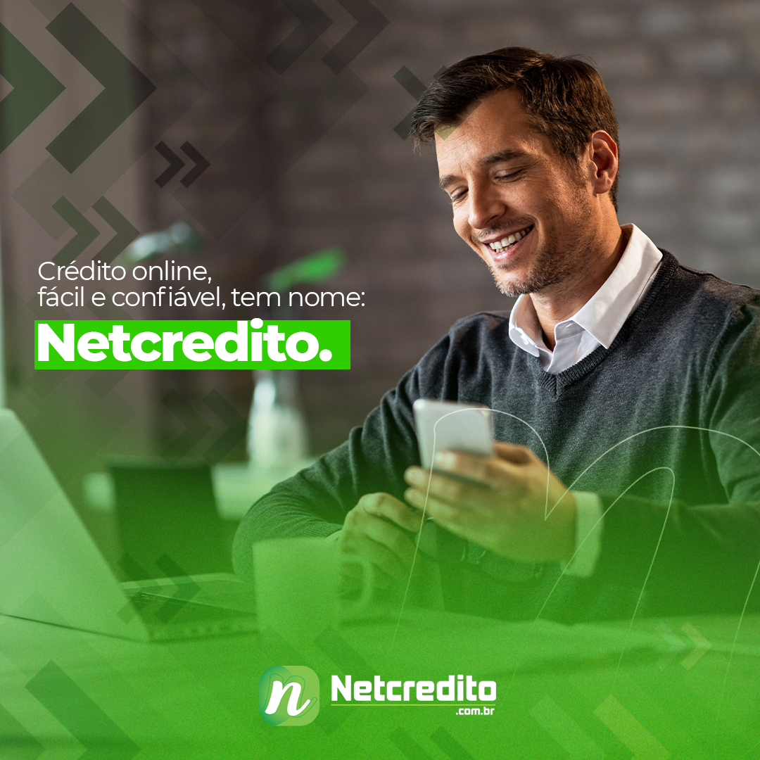 Crédito online, fácil e confiável: Conheça o Netcredito