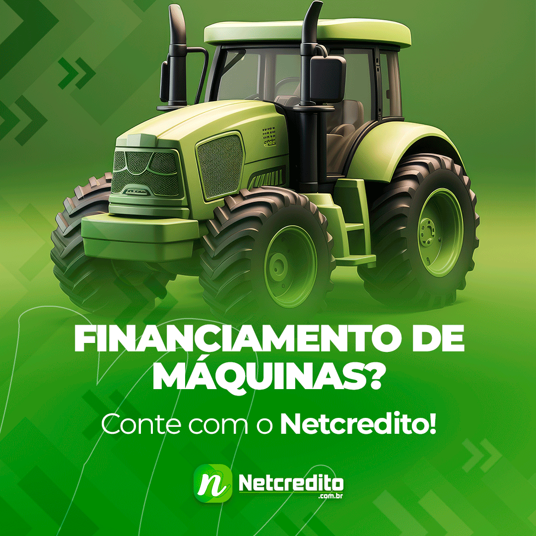 Financiamento de máquinas? Conte com o Netcredito!