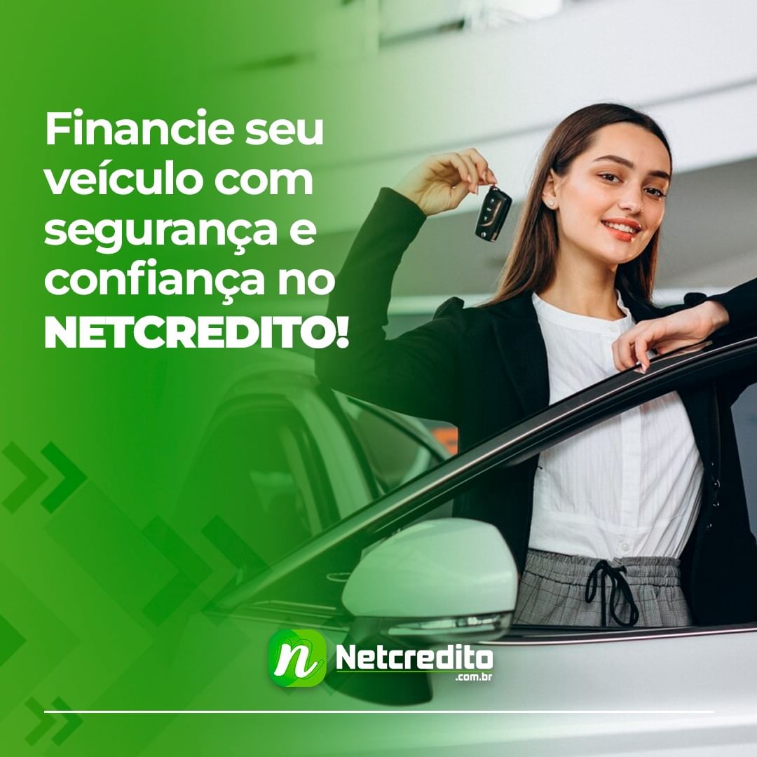 Financie seu veículo com segurança e confiança no Netcredito!