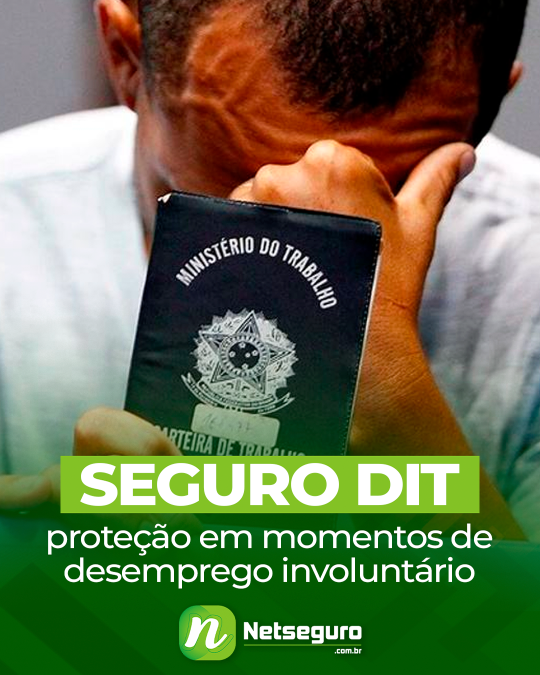 SEGURO DIT: proteção em momentos de desemprego involuntário