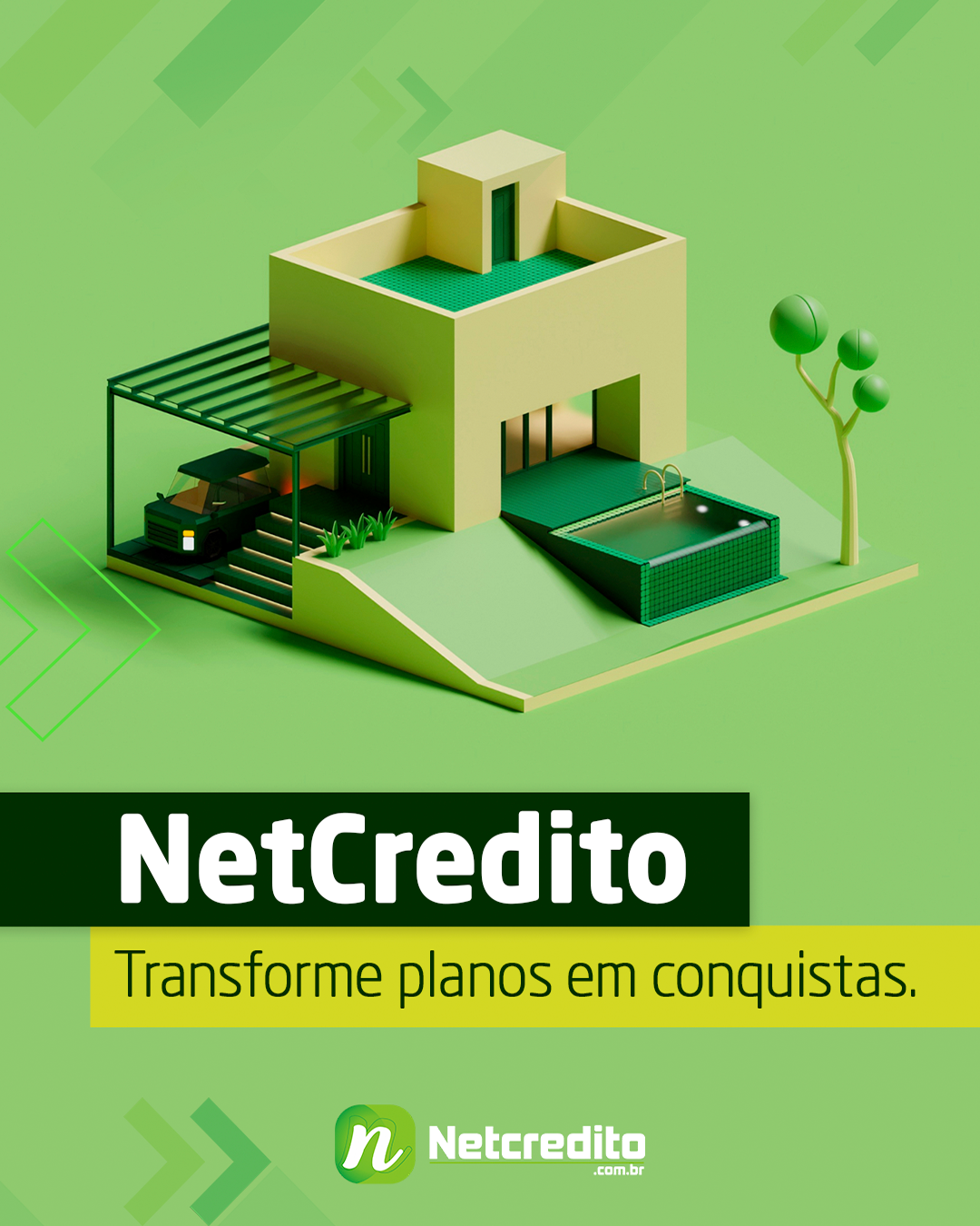 NETCREDITO: transforme planos em conquistas.