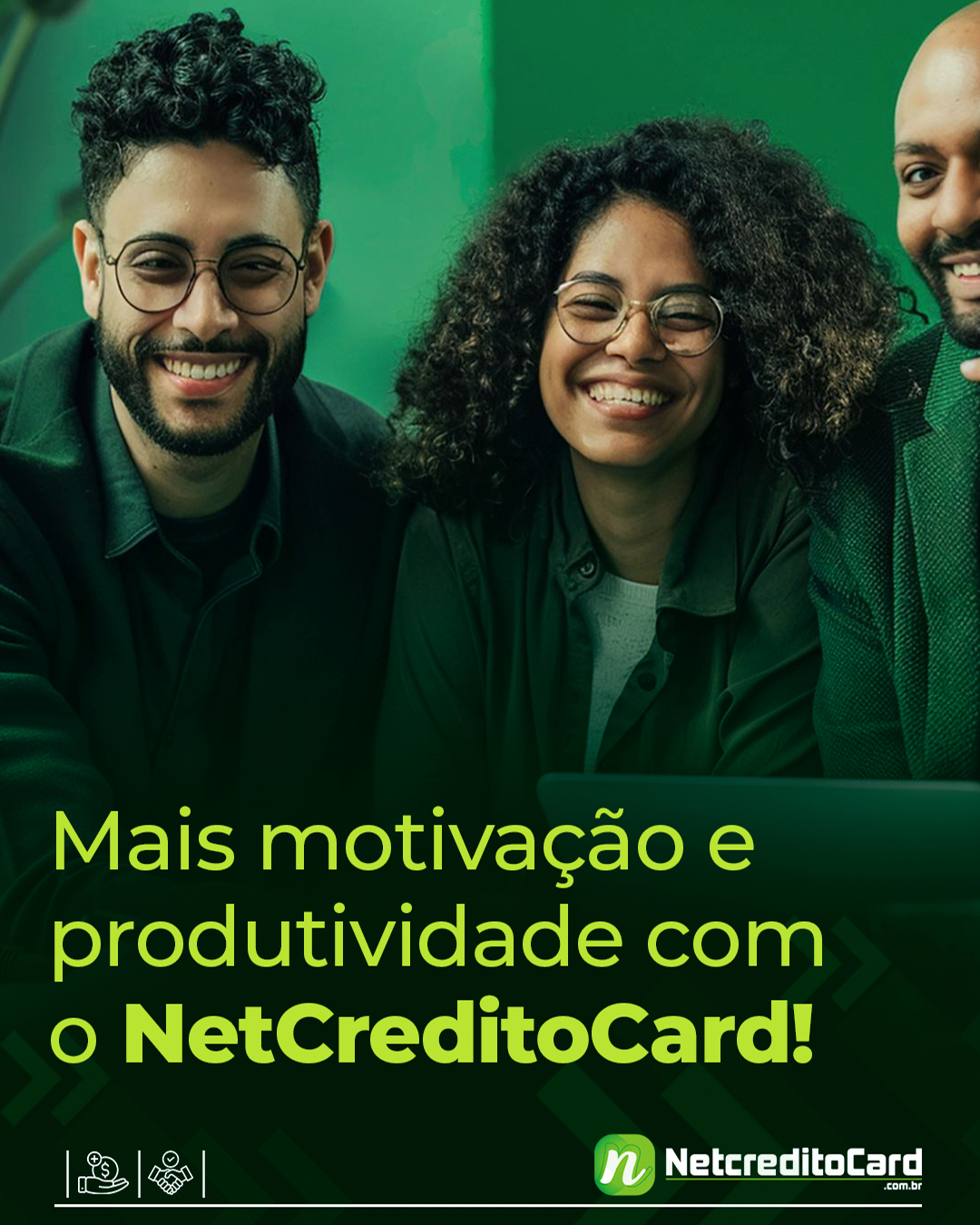 Mais motivação e produtivade com o NETCREDITOCARD