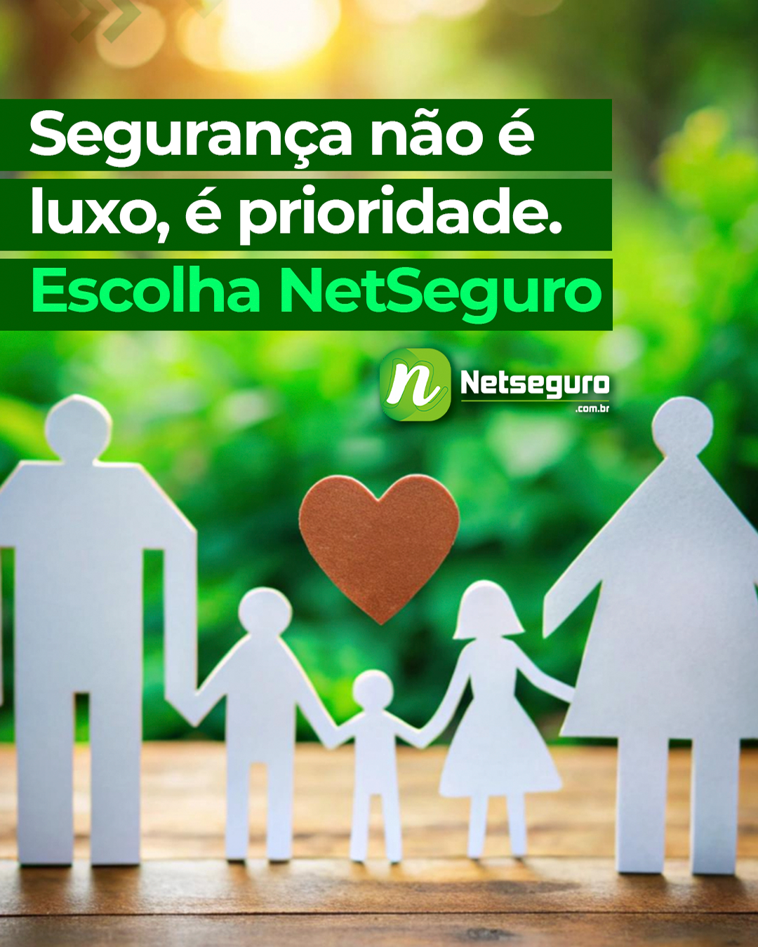 Segurança não é luxo, é prioridade.Escolha NETSEGURO