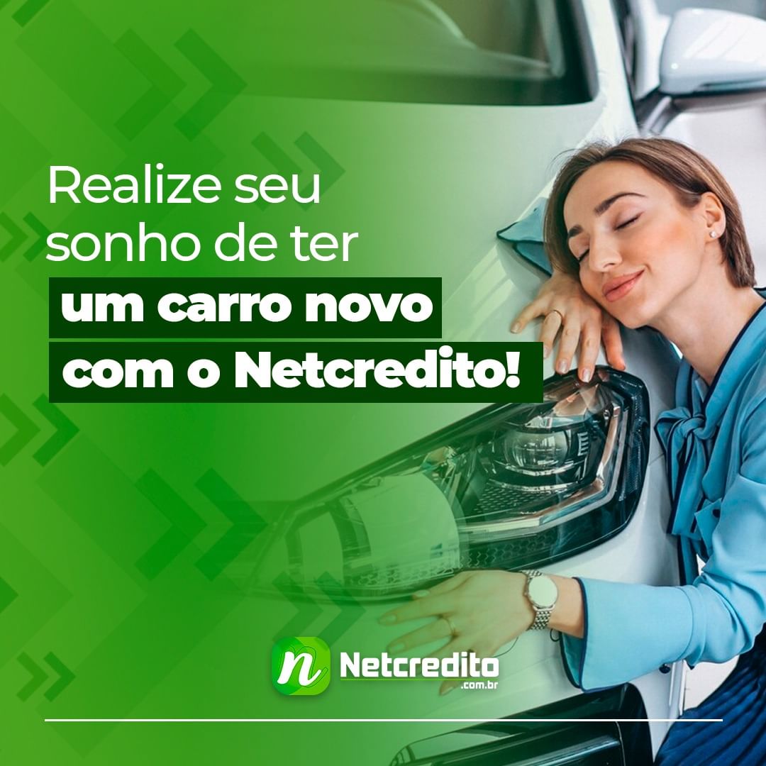 Realize seu sonho de ter um carro novo com o Netcredito!