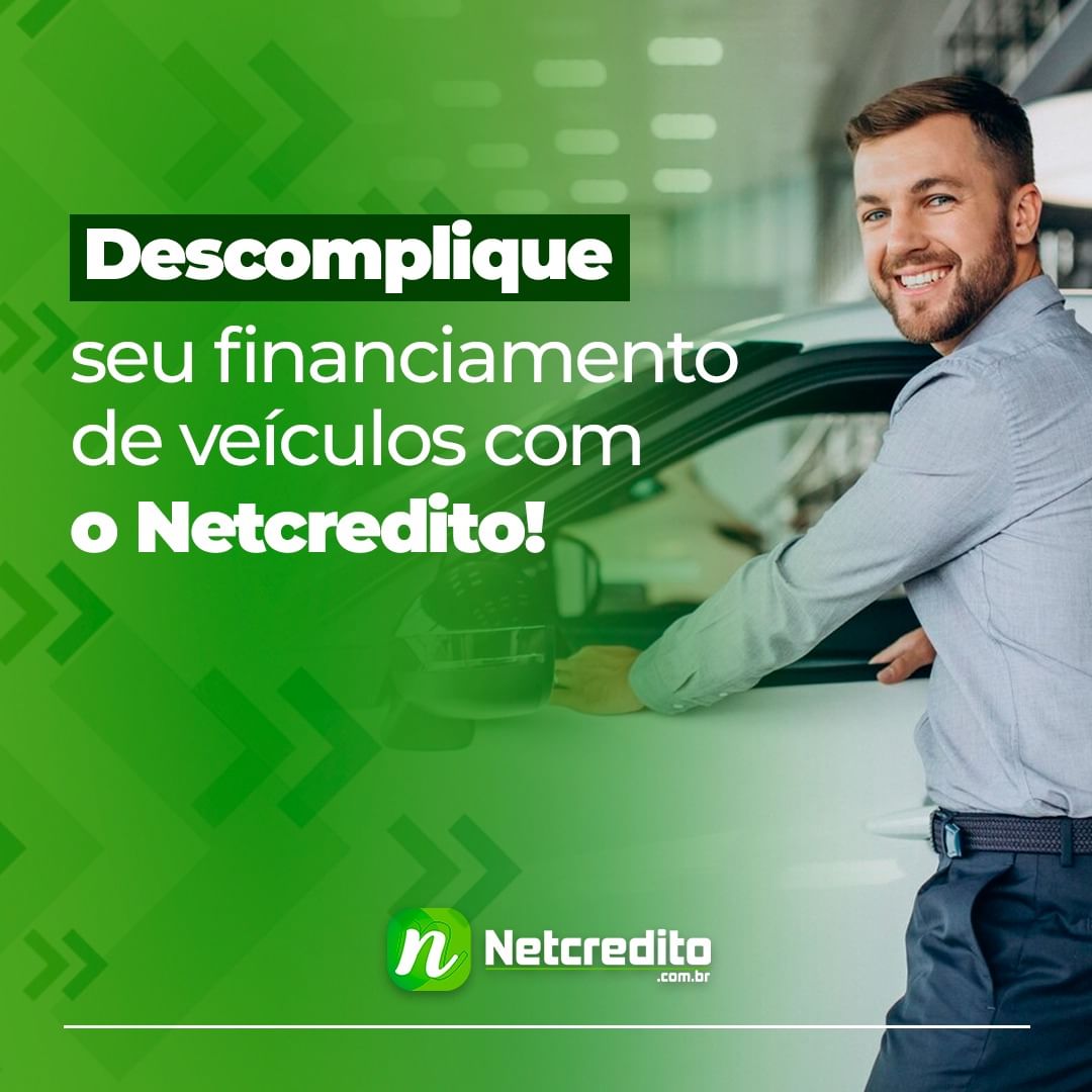 Descomplique seu financiamento de veículos com o Netcredito!