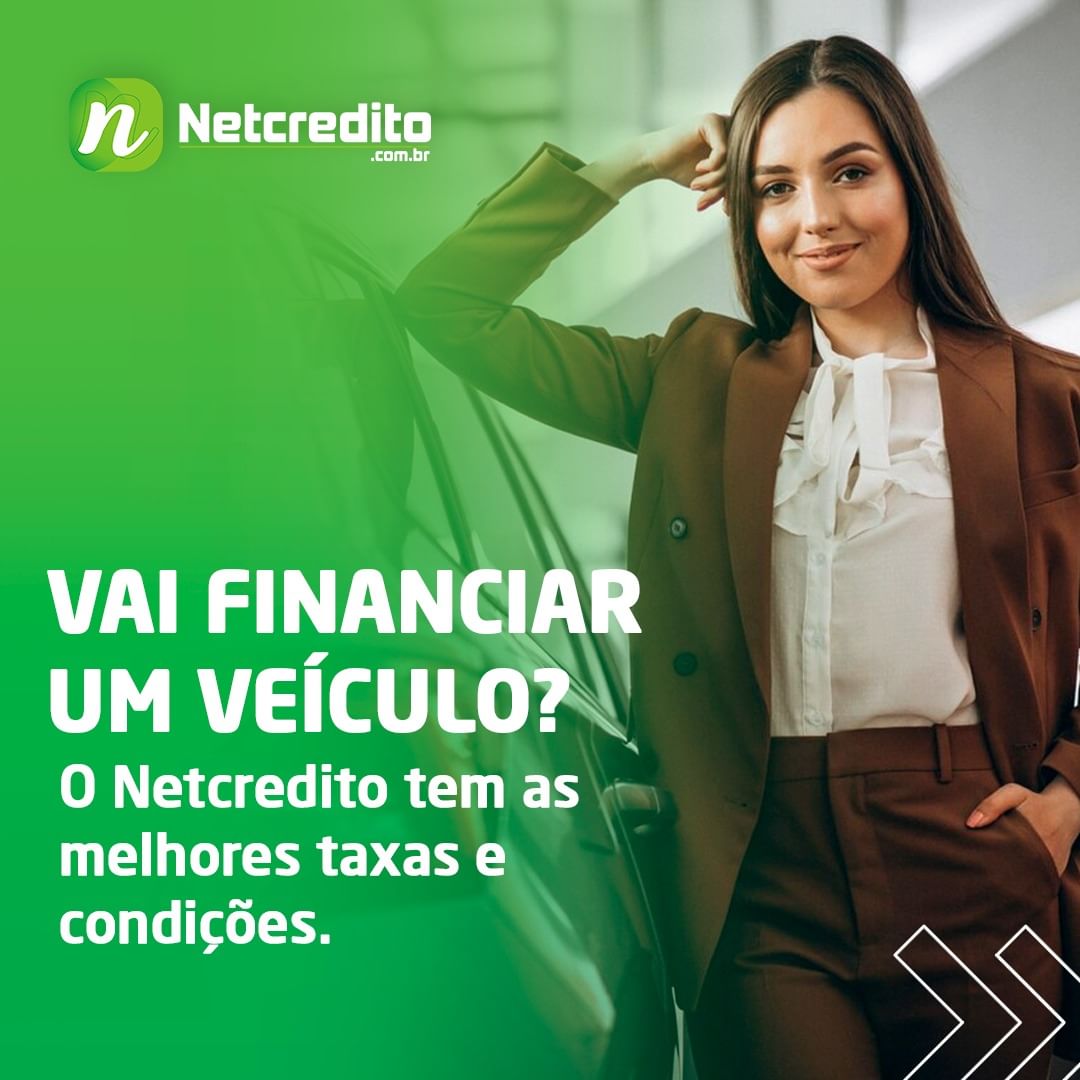 Vai financiar um veículo? O Netcredito tem as melhores taxas e condições.