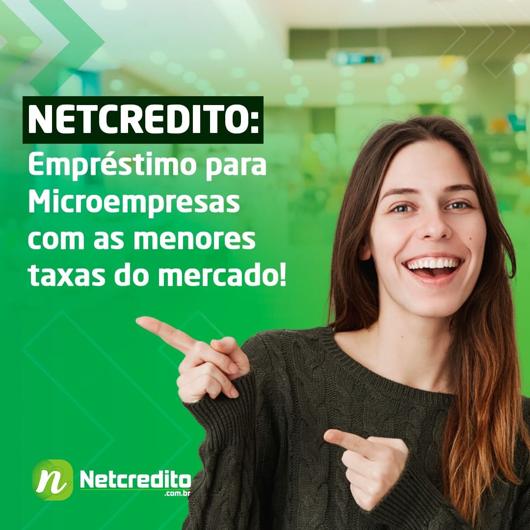 Netcredito: Empréstimo para Microempresas com as menores taxas do mercado!